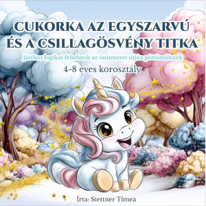 Cukorka az Egyszarvú és a Csillagösvény Titka - Programozós Gyerek Könyv