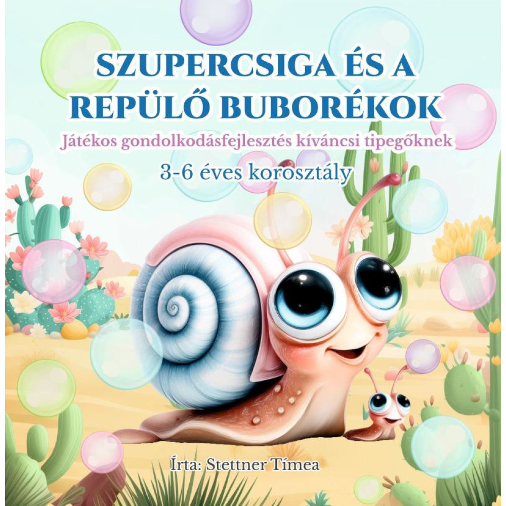 Szupercsiga és a repülő buborékok - Bevezető Gyerek Könyv Szupercsiga és a repülő buborékok - Bevezető Gyerek Könyv