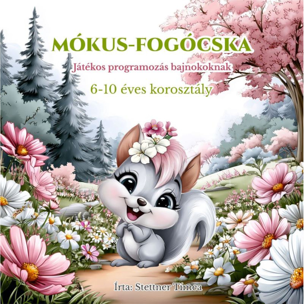 Mókusfogócska - Programozós Gyerek Könyv Mókusfogócska - Programozós Gyerek Könyv